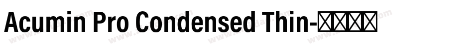 Acumin Pro Condensed Thin字体转换